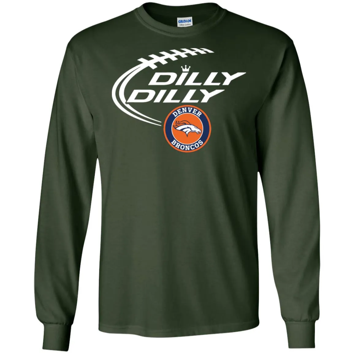 Dilly Dilly Denver Broncos Nfl Football Men Long SLeeve Shirt