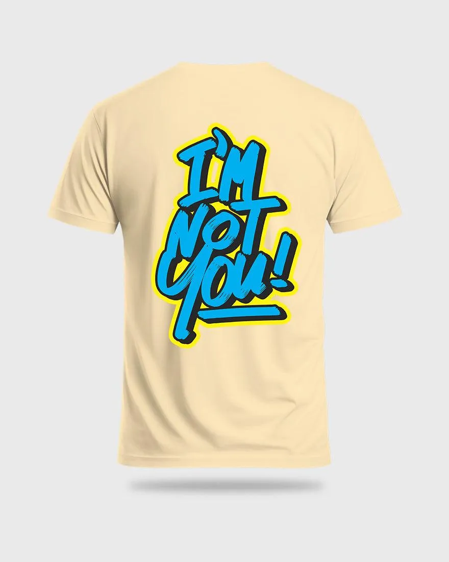 Mens Regular Tshirt Funky Im Not You