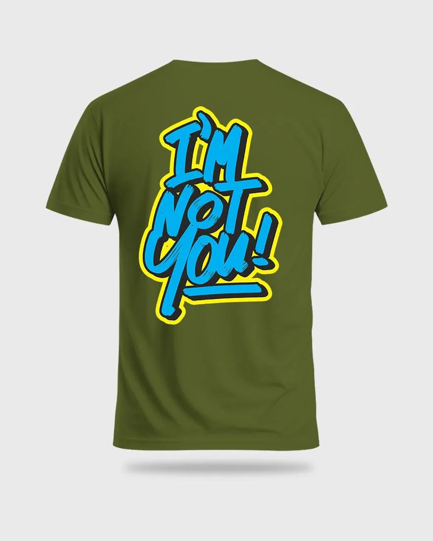 Mens Regular Tshirt Funky Im Not You