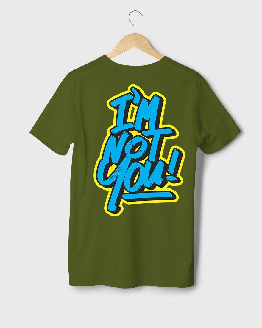 Mens Regular Tshirt Funky Im Not You