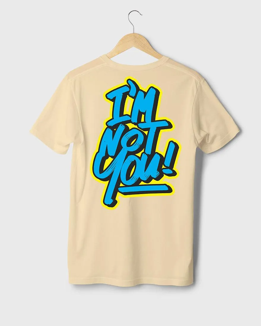 Mens Regular Tshirt Funky Im Not You