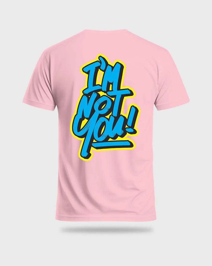 Mens Regular Tshirt Funky Im Not You